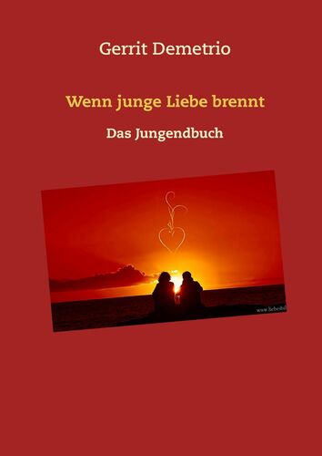 Wenn junge Liebe brennt