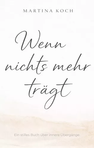 Wenn nichts mehr trägt