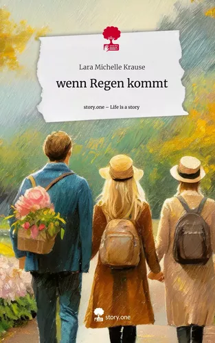 wenn Regen kommt. Life is a Story - story.one