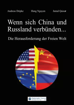 Wenn sich China und Russland verbünden...
