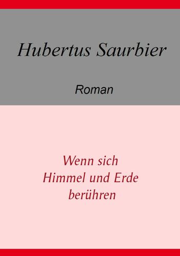 Wenn sich Himmel und Erde berühren
