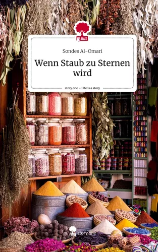 Wenn Staub zu Sternen wird. Life is a Story - story.one