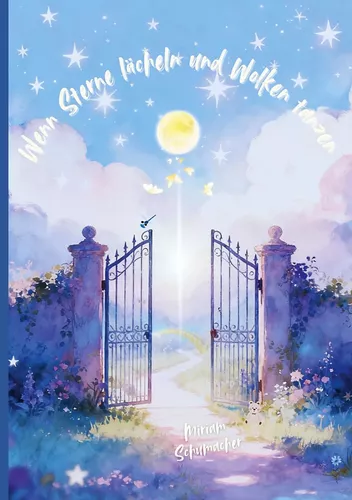 Wenn Sterne lächeln und Wolken tanzen