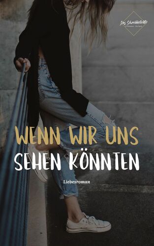 Wenn wir uns sehen könnten