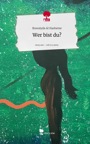 Wer bist du?. Life is a Story - story.one