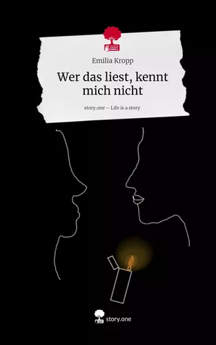 Wer das liest, kennt mich nicht. Life is a Story - story.one