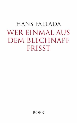 Wer einmal aus dem Blechnapf frißt