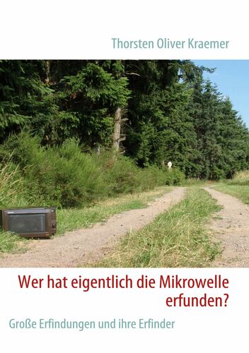 Wer hat eigentlich die Mikrowelle erfunden?