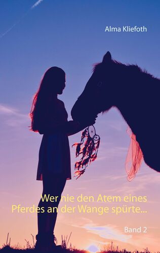 Wer nie den Atem eines Pferdes an der Wange spürte...