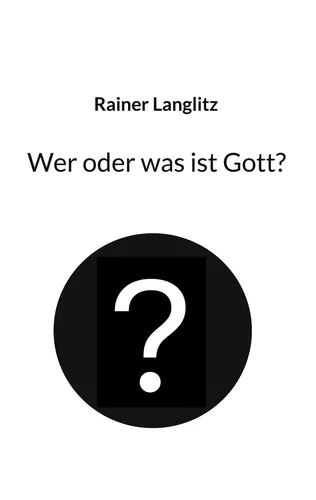 Wer oder was ist Gott?