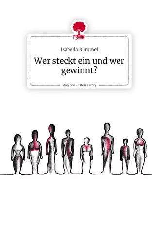 Wer steckt ein und wer gewinnt?. Life is a Story - story.one