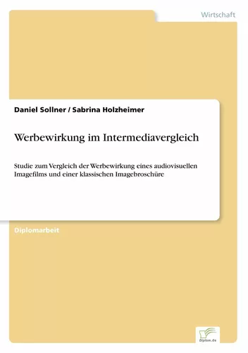 Werbewirkung im Intermediavergleich