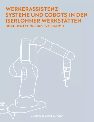 Werkerassistenzsysteme und Cobots in den Iserlohner Werkstätten
