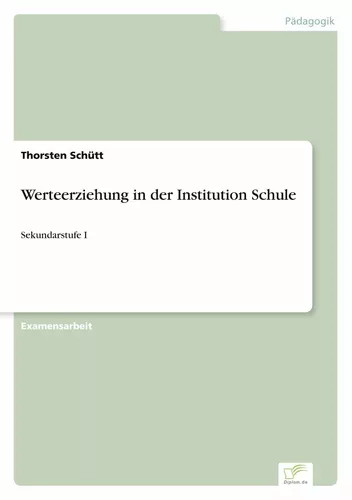 Werteerziehung in der Institution Schule