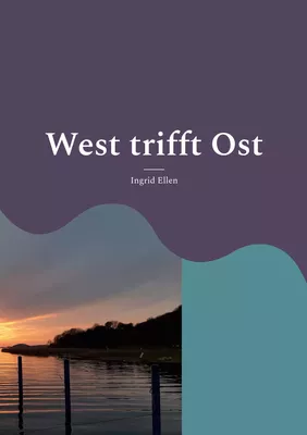 West trifft Ost