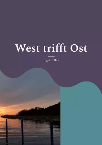 West trifft Ost
