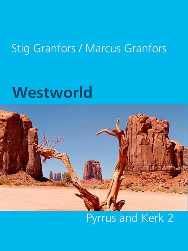 Westworld  Pyrrus and Kerk 2
