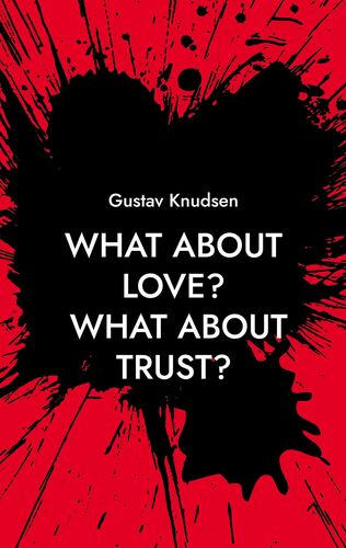 What about Love? What about Trust?