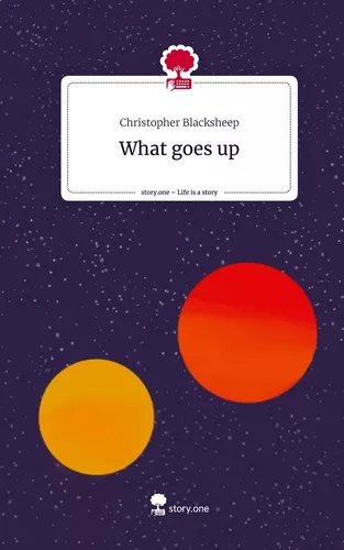 What goes up. Life is a Story - story.one
