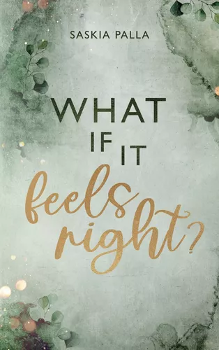What if it feels right?