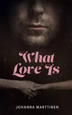 What Love Is