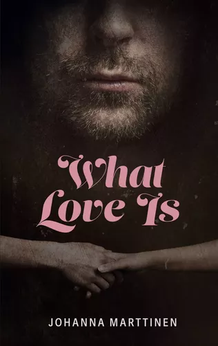 What Love Is