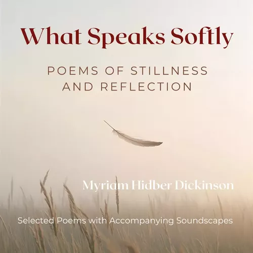What Speaks Softly