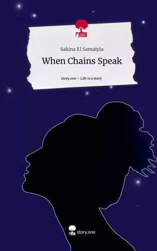 When Chains Speak. Life is a Story - story.one