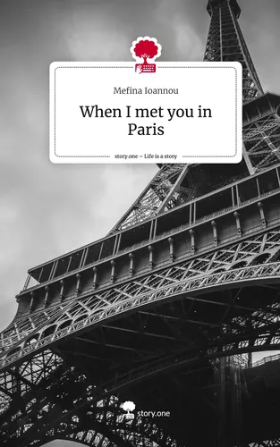 When I met you in Paris. Life is a Story - story.one