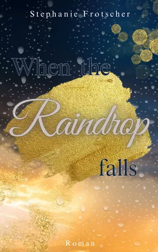 When the Raindrop falls