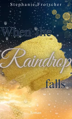 When the Raindrop falls