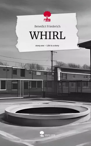 WHIRL. Life is a Story - story.one