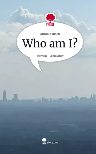 Who am I?. Life is a Story - story.one