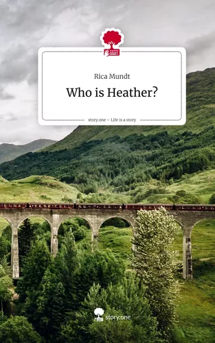 Who is Heather?. Life is a Story - story.one