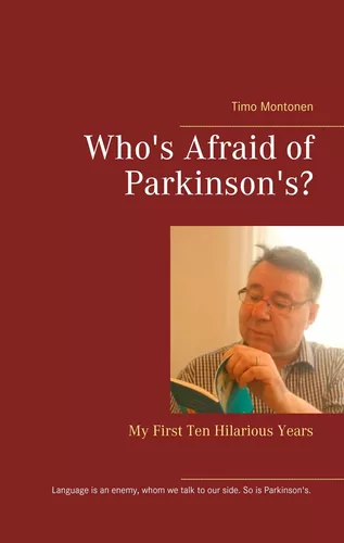 Who's Afraid of Parkinson's?