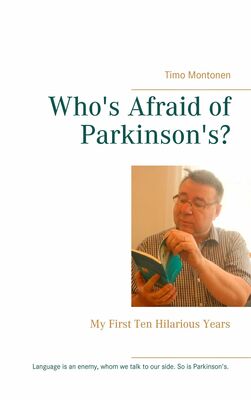Who's Afraid of Parkinson's?
