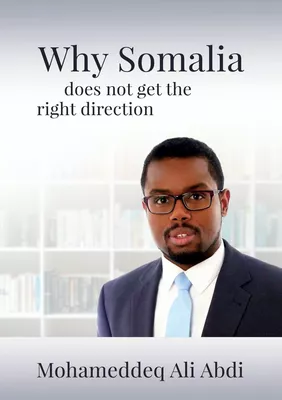 Why Somalia does not get the right direction