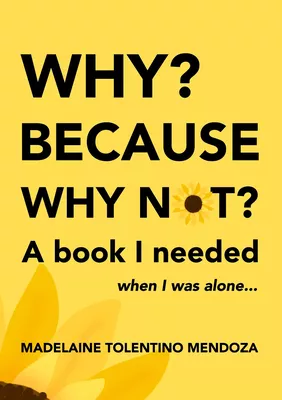 Why? Because why not? A book I needed when I was alone...