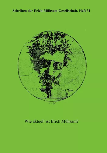 Wie aktuell ist Erich Mühsam?
