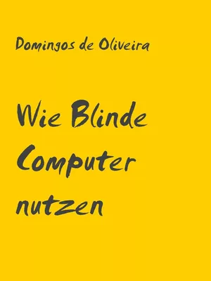 Wie Blinde Computer nutzen