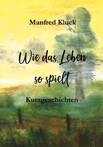 Wie das Leben so spielt