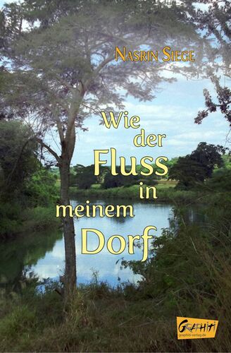 Wie der Fluss in meinem Dorf