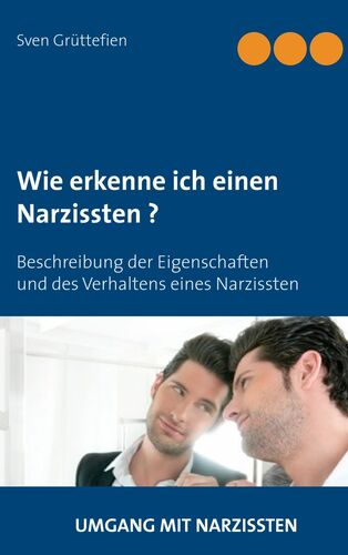 Wie erkenne ich einen Narzissten ?