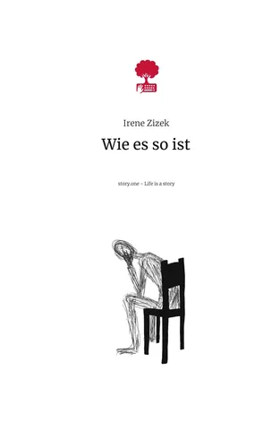 Wie es so ist. Life is a Story - story.one
