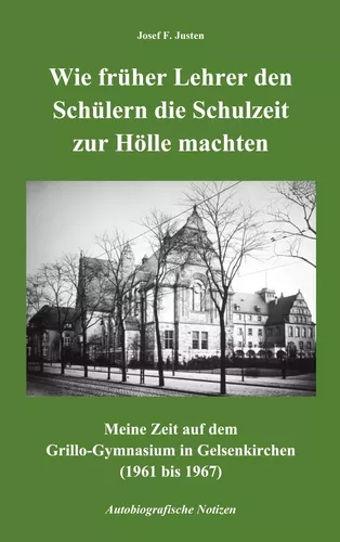 Wie früher Lehrer den Schülern die Schulzeit zur Hölle machten