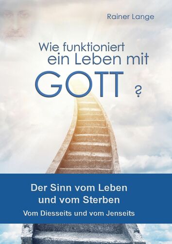 Wie funktioniert ein Leben mit Gott?