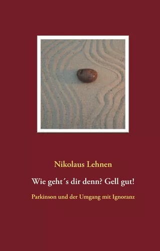 Wie geht´s dir denn? Gell gut!