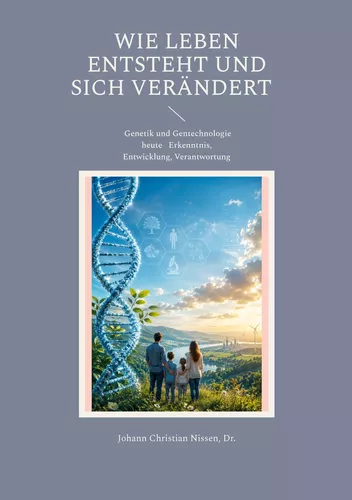 Wie Leben entsteht und sich verändert