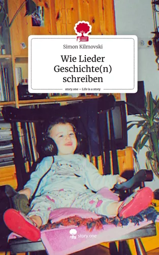 Wie Lieder Geschichte(n) schreiben. Life is a Story - story.one