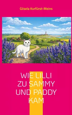 Wie Lilli zu Sammy und Paddy kam